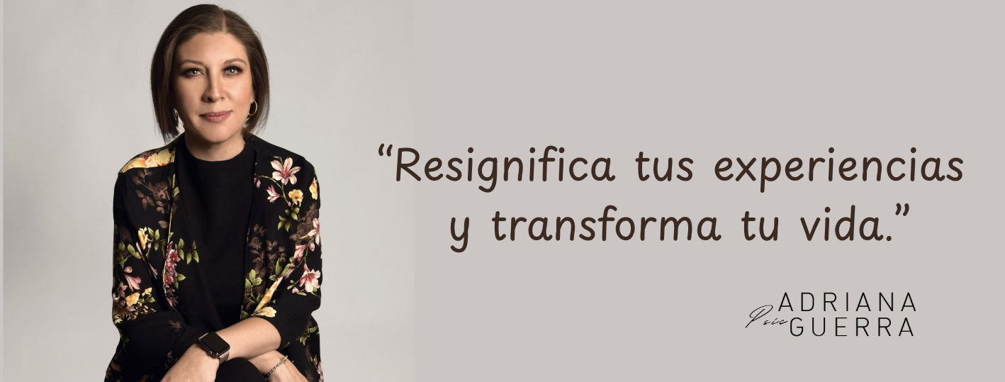 Psic.Adriana Guerra